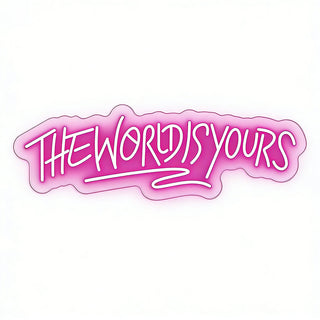 Sakerplus® The World Is Yours Neon Sign