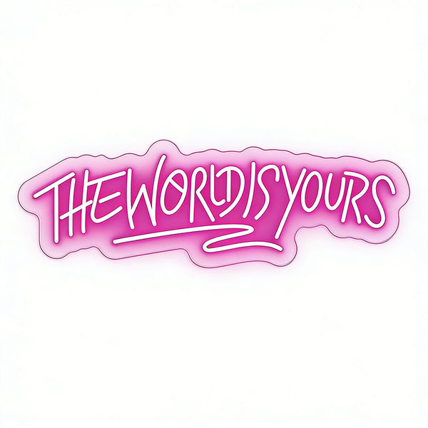 Sakerplus® The World Is Yours Neon Sign